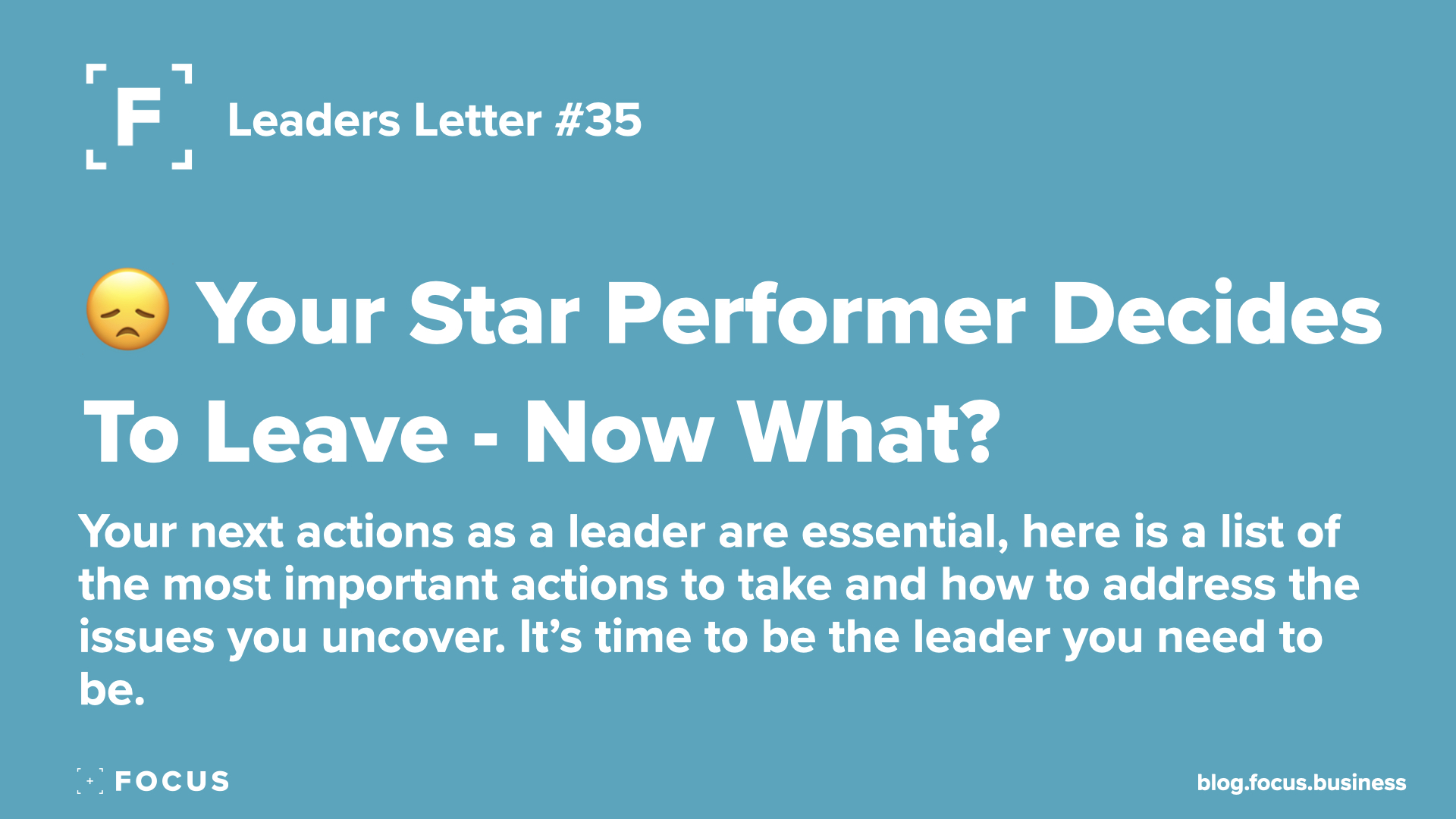 Leaders Letter 35 - your star performer decides to leave now what