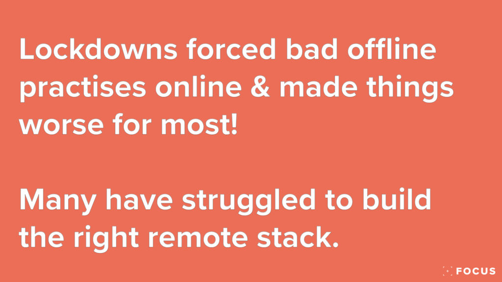 lockdowns have forced bad offline and in person practises online