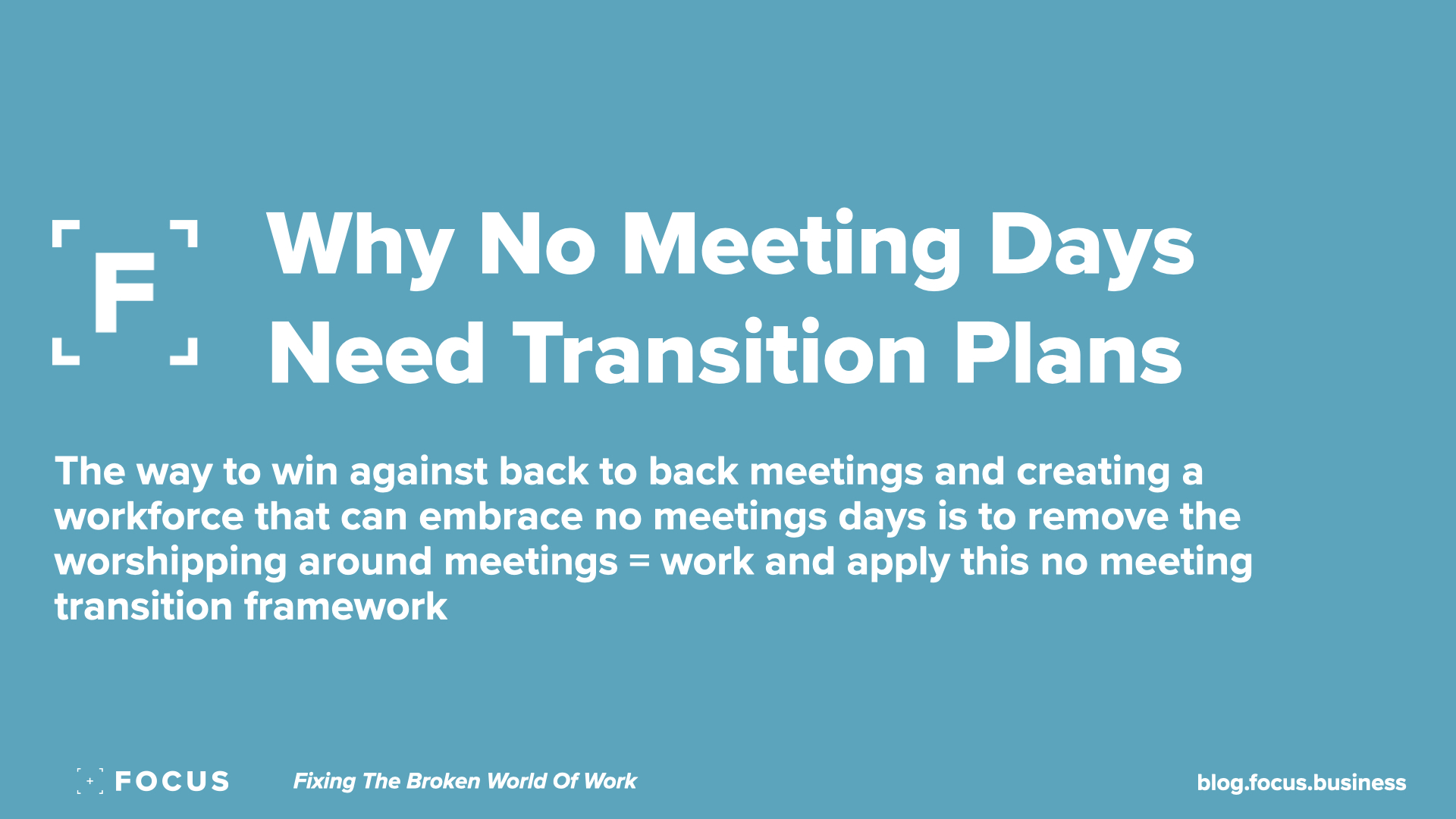 Why No Meeting Days Need Transition Plans